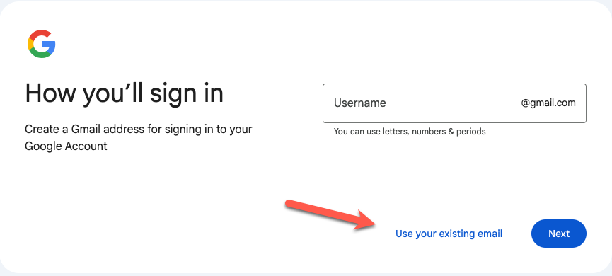 Use your existing email option in Google